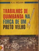 Trabalhos_de_Quimbanda_na_forca_de_um_Preto_Velho_N_A_Molina (1).pdf